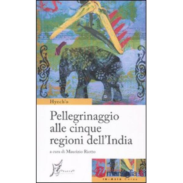 Pellegrinaggio alle cinque regioni dell'India