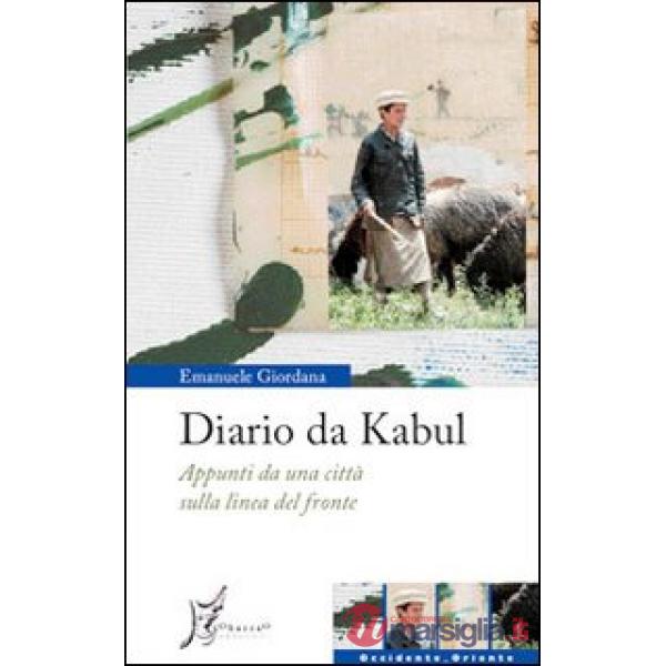 Diario da Kabul. Appunti da una città sulla linea del fronte