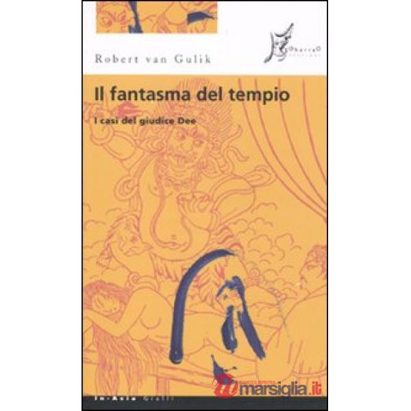 Fantasma del tempio. I casi del giudice Dee (Il)