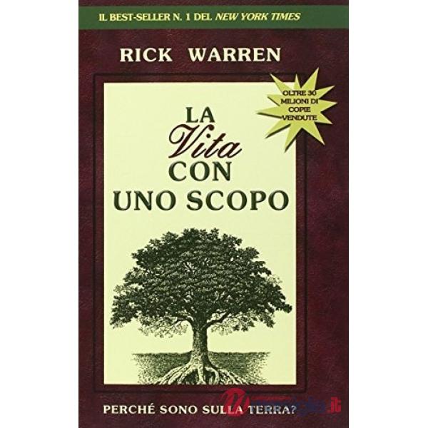 La vita con uno scopo. Perché sono sulla terra?