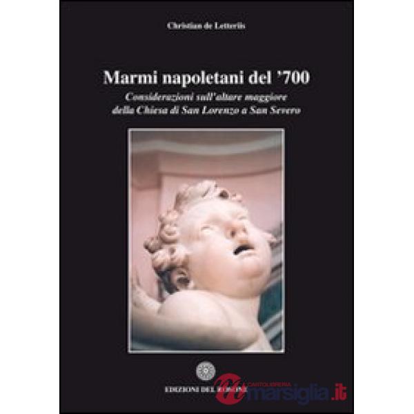 Marmi napoletani del '700. Considerazioni sull'altare maggiore della chiesa di San Lorenzo a San Severo