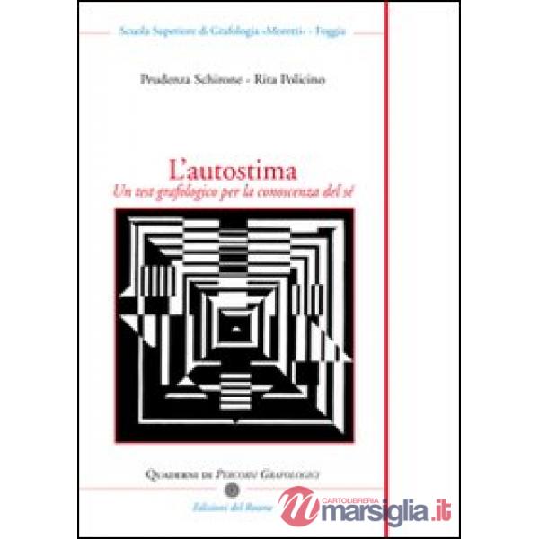 Autostima. Un test grafologico per la conoscenza del sé (L')