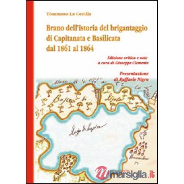 Brano dell'istoria del brigantaggio di Capitanata e Basilicata dal 1861 al 1864