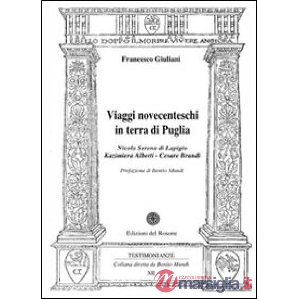 Viaggi novecenteschi in terra di Puglia