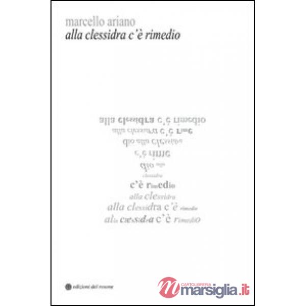 Alla clessidra c'è rimedio. Pagine sparse