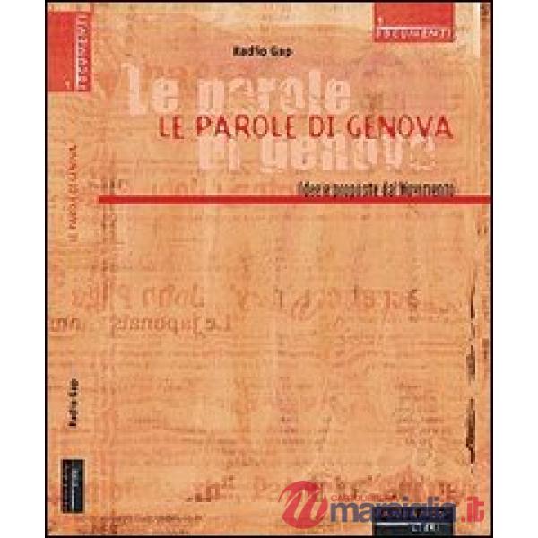 Parole di Genova. Idee e proposte dal movimento (Le)