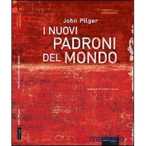 Nuovi padroni del mondo (I)