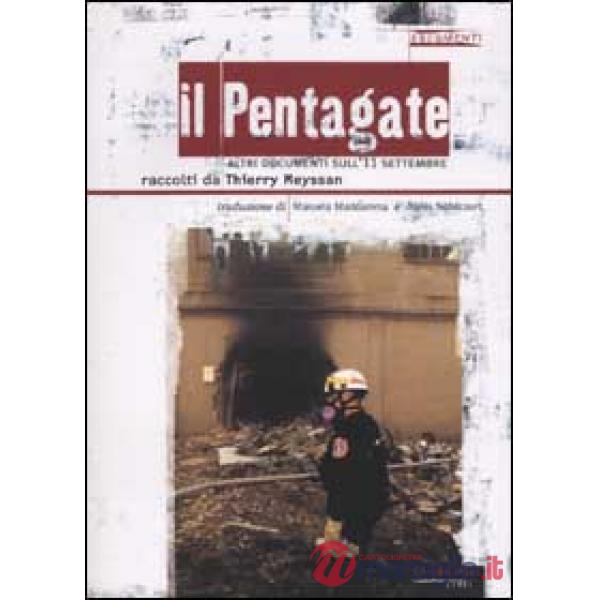 Pentagate. Altri documenti sull'11 settembre (Il)