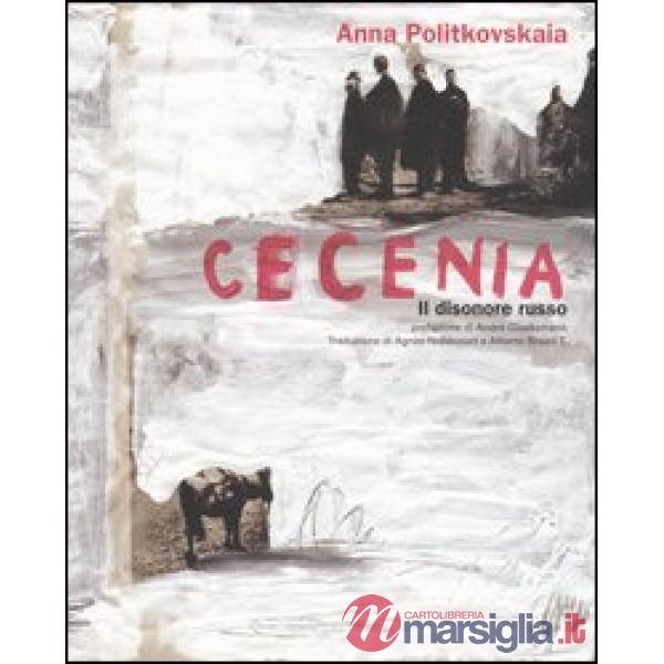 Cecenia. Il disonore russo