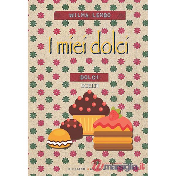 Miei dolci (I)