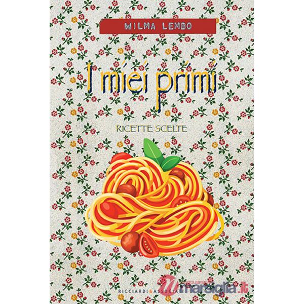 Miei primi. Ricette scelte (I)