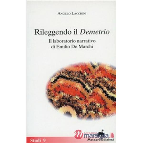 Rileggendo il «Demetrio». Il laboratorio narrativo di Emilio De Marchi