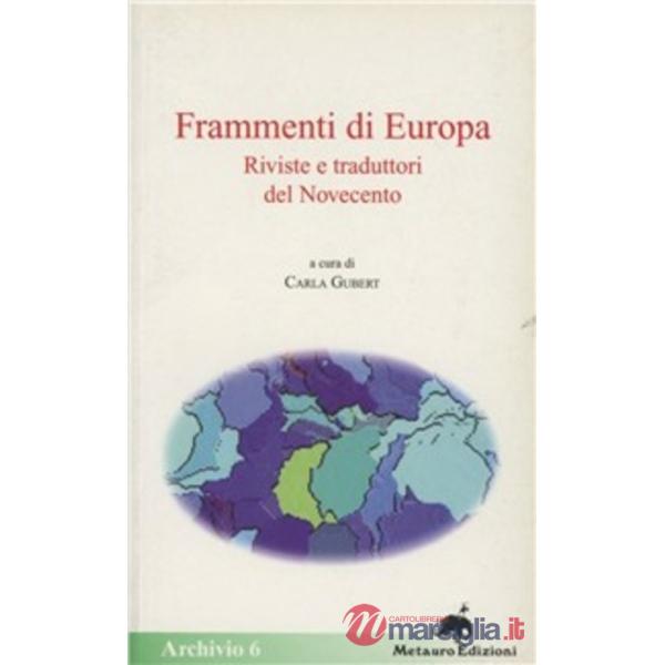 Frammenti di Europa. Riviste e traduttori del Novecento