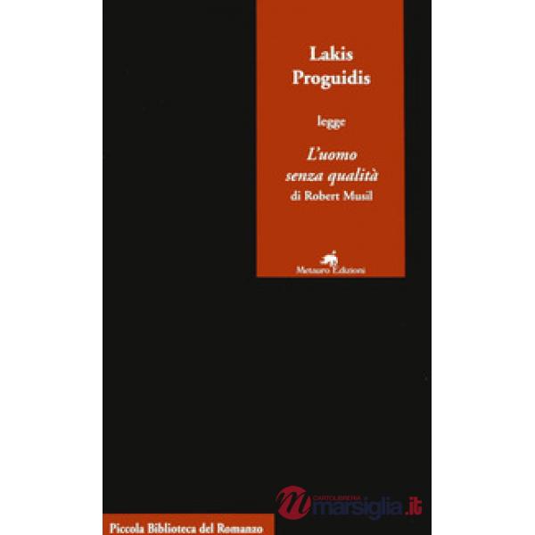 Lakis Proguidis legge «L'uomo senza qualità» di Robert Musil