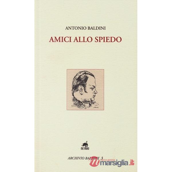 Amici allo spiedo
