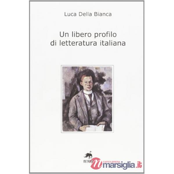 Libero profilo di letteratura italiana (Un)