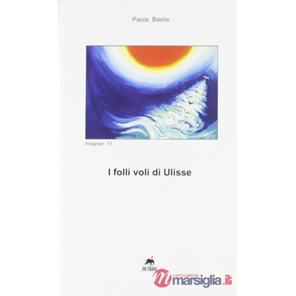 Folli voli di Ulisse (I)