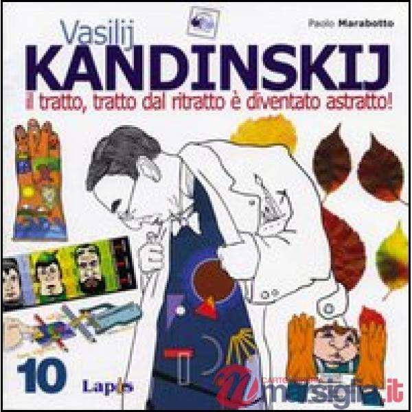 Vasilij Kandinskij. Il tratto, tratto dal ritratto è diventato astratto!