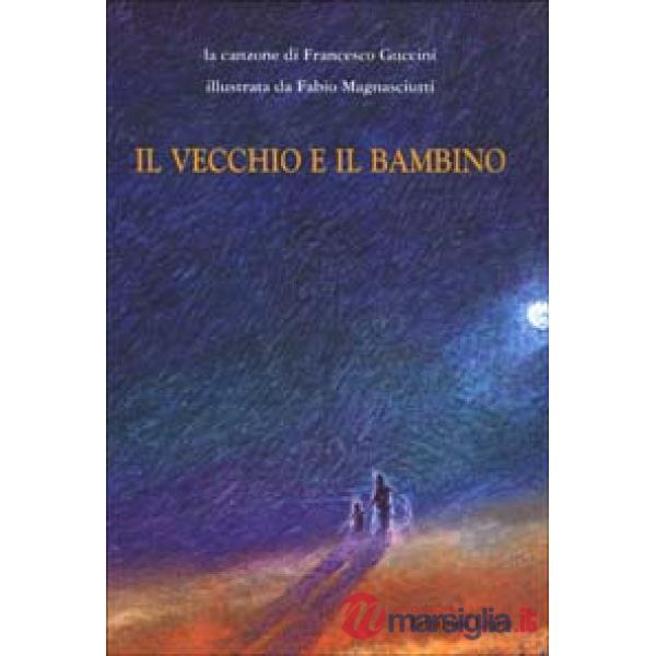 Vecchio e il bambino (Il)
