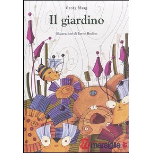 Giardino. Ediz. illustrata (Il)