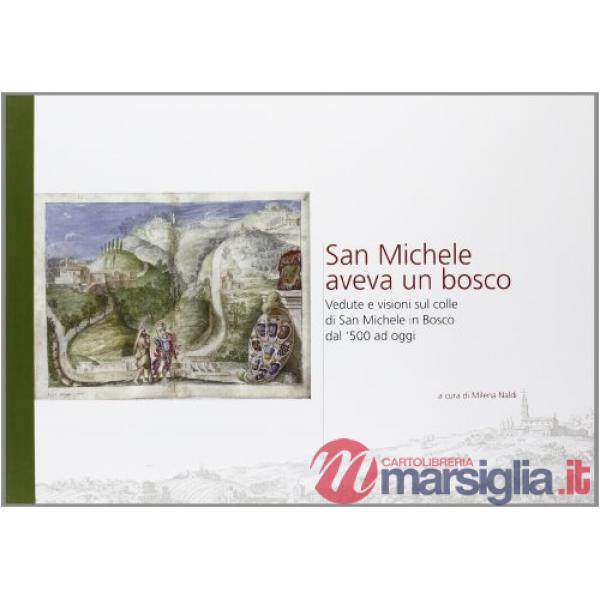 San Michele aveva un bosco