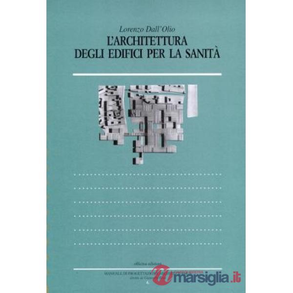 Architettura degli edifici per la sanità (L')