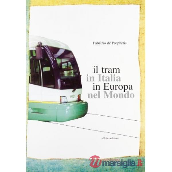 Tram in Italia, in Europa, nel mondo (Il)