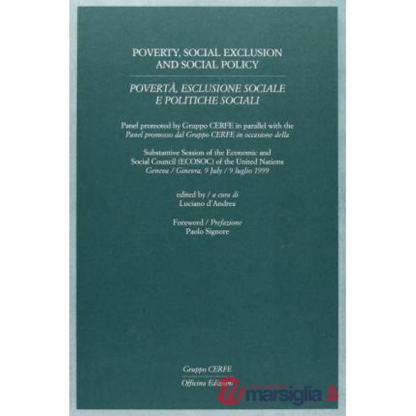 Povertà, esclusione sociale e politiche sociali. Atti del Convegno