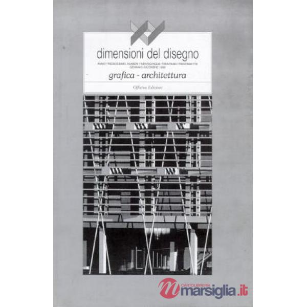 XY Dimensioni del disegno. Anno 13. Vol. 35-36-37: Grafica-Architettura