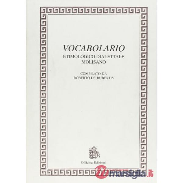 Vocabolario etimologico dialettale molisano