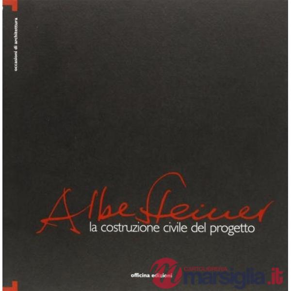 Albe Steiner. La costruzione civile del progetto