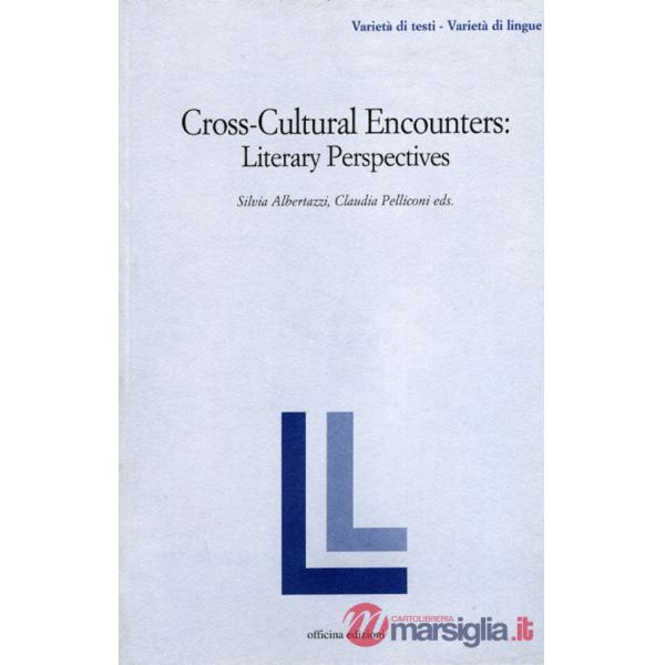Cross-cultural encounters. Literary perspectives