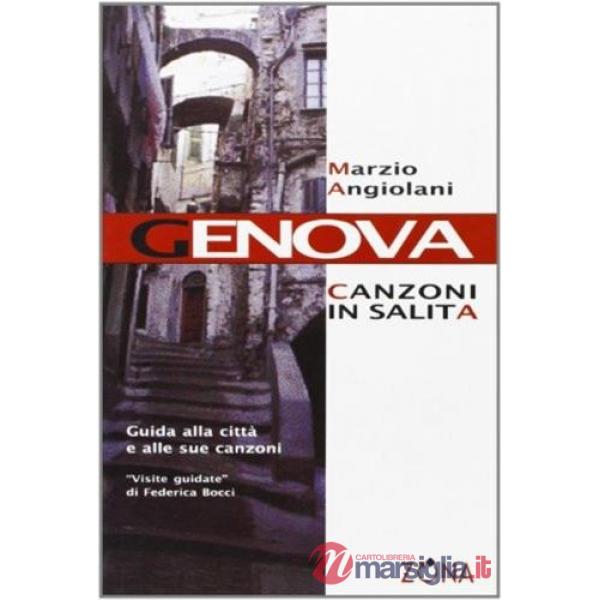 Genova. Canzoni in salita