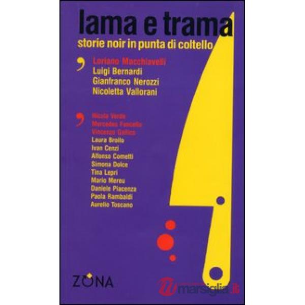Lama e trama. Storie noir in punta di coltello