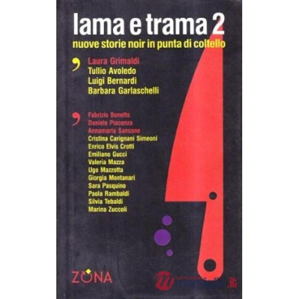 Lama e trama 2. Nuove storie noir in punta di coltello