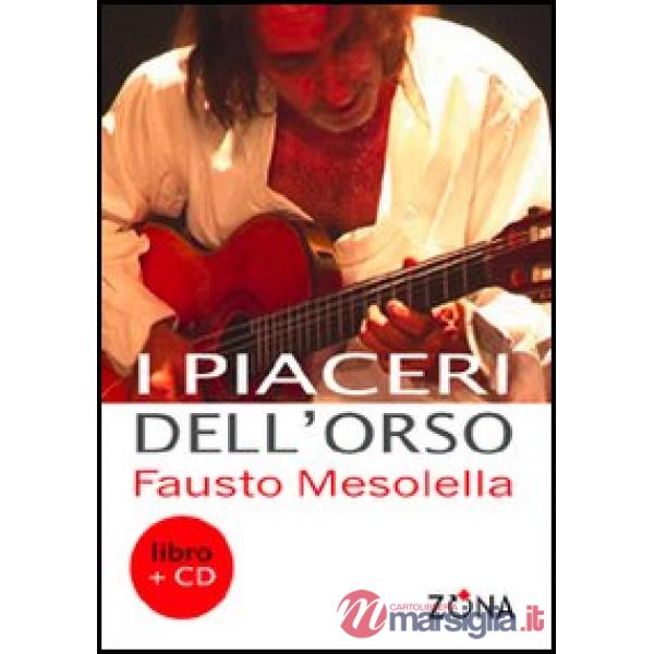 Piaceri dell'orso. Con CD Audio (I)