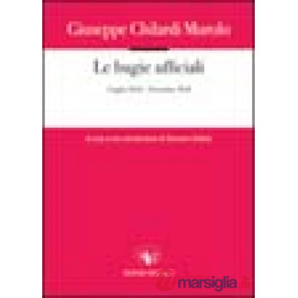Bugie ufficiali. 1 luglio 1943-13 ottobre 1943 (Le)