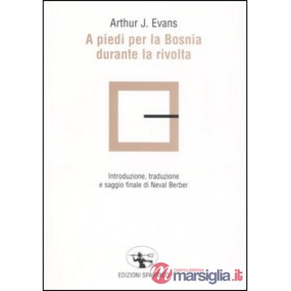 A piedi per la Bosnia durante la rivolta