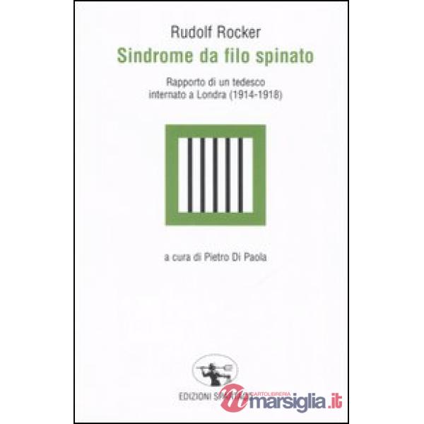 Sindrome da filo spinato. Rapporto di un tedesco internato a Londra (1914-1918)