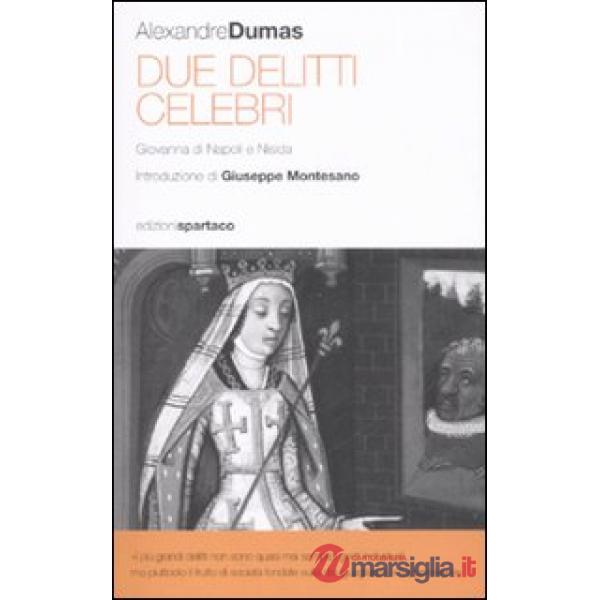 Due delitti celebri. Giovanna di napoli e Nisida