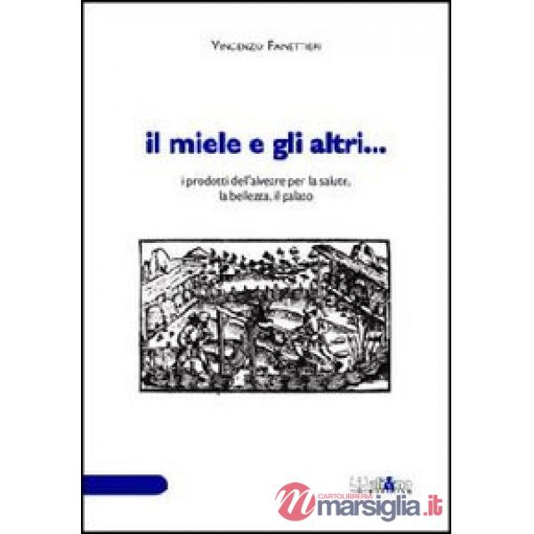 Miele e gli altri... (Il)