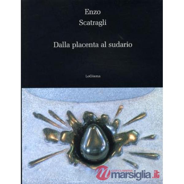 Dalla placenta al sudario