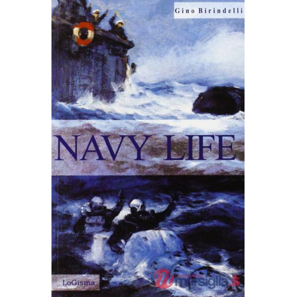 Navy Life. You were to die