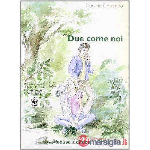 DUE COME NOI