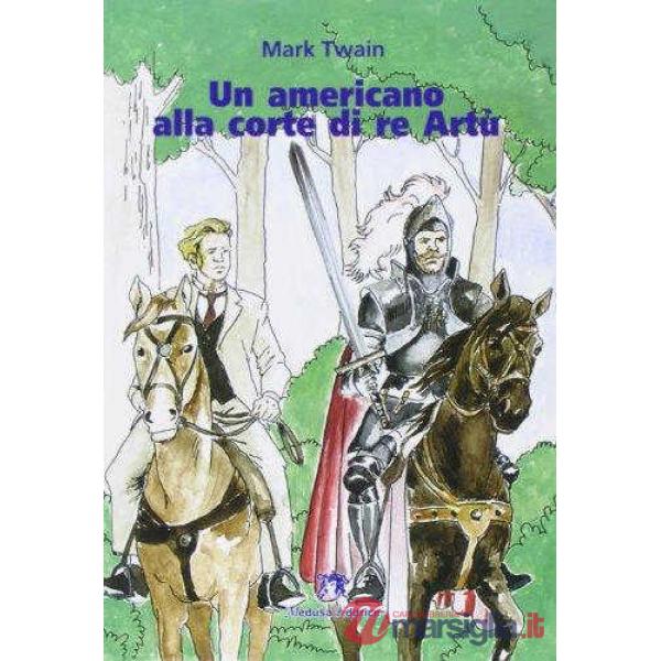 AMERICANO ALLA CORTE DI RE ARTU