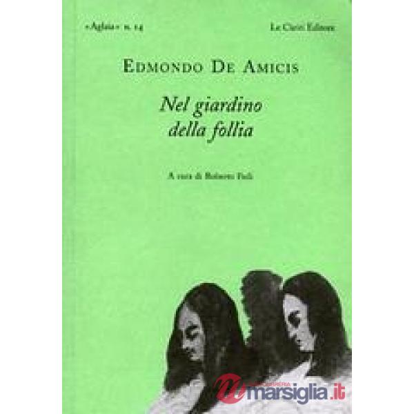 Nel giardino della follia