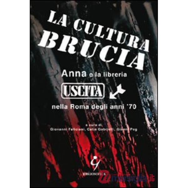 La cultura brucia. Anna e la libreria uscita nella Roma degli anni '70