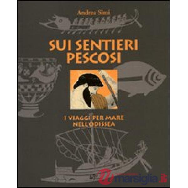 Sui sentieri pescosi. I viaggi per mare nell'Odissea