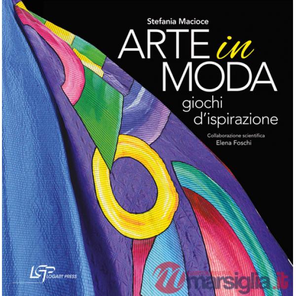 Arte in moda. Giochi d'ispirazione. Ediz. illustrata