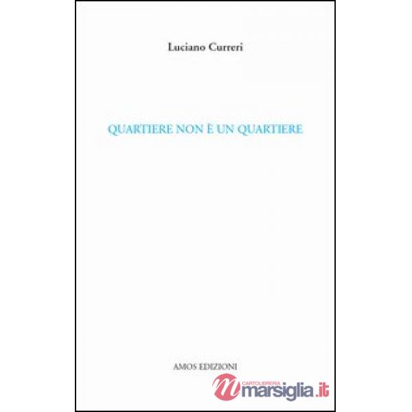 Quartiere non è un quartiere